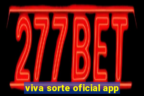 viva sorte oficial app